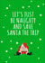 Let's be naughty and save Santa the trip created by Banter King