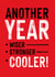 ANOTHER YEAR COOLER | RED Birthday Card created by RED Cards