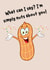 Happy peanut " I Love You " greeting card. created by Darren Kruzan