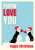 Puffin Love You, Happy Christmas created by Cox a Doodle Doo