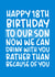 'Drink with You Rather Than Because of You' 18th Birthday Card for Son created by Brogan Thomas