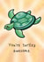 Turtley awesome created by Punderstanding Life