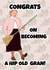 Congratulations On Becoming A Hip Old Gran! created by Celebgear