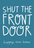 Funny STFD Typography Card - Shut The Front Door created by ems le tocq
