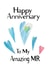 My Amazing Mr - Happy anniversary created by Loui's Funky card Designs