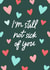 Funny Heart Not Sick Of You Valentine's Day Card created by Sleazy Greetings