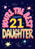 21st Daughter Birthday Card created by NICHOLA COWDERY ILLUSTRATIONS 