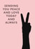 Peace & Love Card created by Eat Print And Be Merry