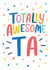 Totally Awesome TA Thank You Card created by Dotty Black