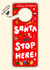 Santa stop here! door hanger card created by Dani Verbeeten