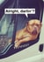 Alright Darlin' funny dog in Van created by kissmekwik