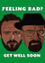 Breaking Bad get well soon card created by CatherineCritchley.