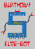 Birthday Five-Bot! created by Rachel Hsiroc Design