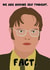 Dwight Fact Valentine's Day Card created by Sweetlove Press
