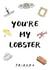 Funny Valentine's Day Card - Friends - You're My Lobster created by Cardology