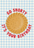 Cute Birthday Card - Pun - Shortbread - Go Shorty It's Your Birthday created by PaperPaper