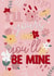 Floral girlfriend wife I’ll be yours Valentine’s anniversary card created by The Girl Next Draw Cards
