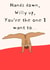 Hands down, willy up...Rude / Cheeky Valentines & Anniversary Card - Nude created by Lisa Wardle