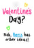 Valentine's Day in Lockdown created by Channon Gray