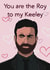 Roy Kent Valentine created by Samantha J Gibbs