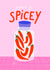 You're So Spicey created by Jessica Smith Illustration 
