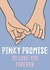 Pinky Promise to Love You Forever Card created by Jessica Harvey