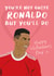 Manchester United Ronaldo Valentine's Day card created by David Rudd