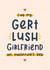 Gert lush girlfriend Valentine’s card created by Joanne Hawker