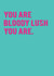 Bloody Lush Appreciation Card created by Redback Cards