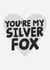 Funny Silver Fox Typography Anniversary Card / Valentines Day Card / Birthday Card - You're My Silver Fox created by Studio Doodles