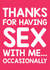 Cheeky Valentine's Day Card - Thanks For Having Sex With Me... created by Thirty Mussels