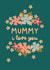 Pretty Floral Mothers Day Card for a Lovely Mummy created by The Pattern Press