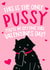 Only pussy created by Wild Card