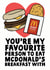Youre my favourite person to eat mcdonalds breakfast with card created by Studio Doodles