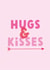 Hugs And Kisses created by Amy Cole