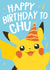 Happy birthday to chu! created by Wild Card