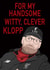 Valentine's Day Jurgen Klopp created by Hey Karma
