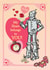 Cute Valentine's Day Card - Wizard of Oz - Tin Man - Heart Belongs to You created by Cardology
