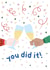 You did it created by Jive Prints
