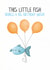 Cute Illustrated Fish Big Wish Birthday Card created by Lanther Black
