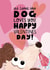 Happy Valentines Day. The dog loves you! created by Sweary Cats by Leaf Lane Studio