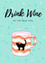 Drink Wine by Cat Mug created by Sabbington Designs