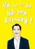 Ha, ha, Happy Birthday created by Martyn Scribbler Illustration