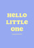 Hello Little One New Baby Card created by Club Mou