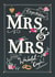 Mrs & Mrs - Traditional Wedding Card created by Heidi Pie