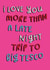 i love you more than a late night trip to big tesco - card created by katie illustrated