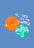 You are my World created by Charley Muttitt