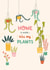 Funny House Plants New Home Card - Home Is Where I Kill My Plants created by Make and Tell