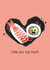 I love you soy much, valentines card created by Susanna Jackson