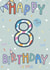Happy 8th Birthday! Eight Today, Eighth Birthday Card created by Scribble + Print Co